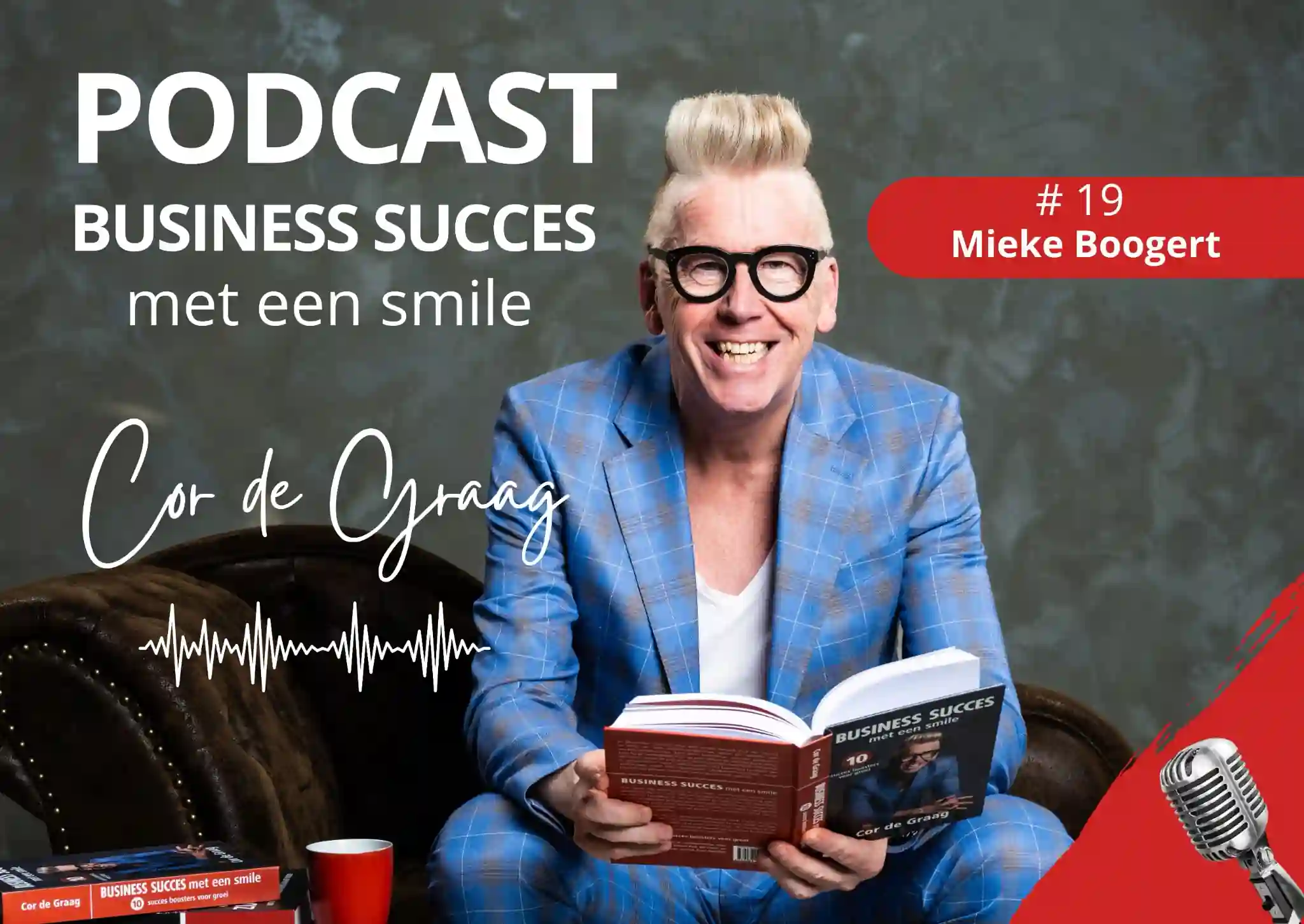 19 Mieke Boogert - Podcast BUSINESS SUCCES met een smile - www.company-optimizer.nl
